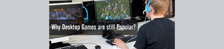 Top Reasons Why Computer Games Are Still Popular Among Gamers