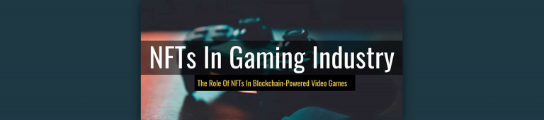 What is NFTs Role in the Gaming Industry?