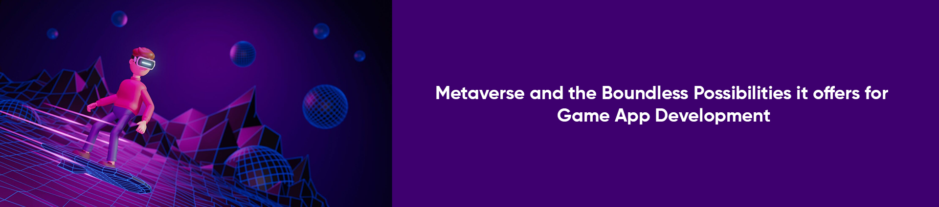 Metaverse offer for Game App Development