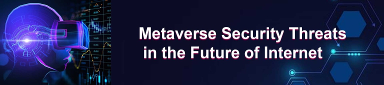 Metaverse Security Threats in the Future of Internet
