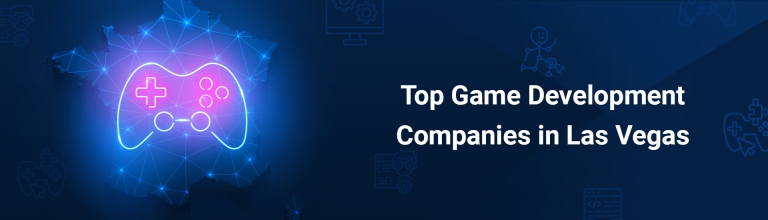 Top Game Development Companies in Las Vegas