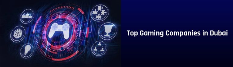 Top Game Development Companies in Dubai