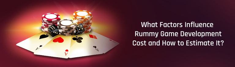 Rummy Game Development Cost and How to Estimate It?