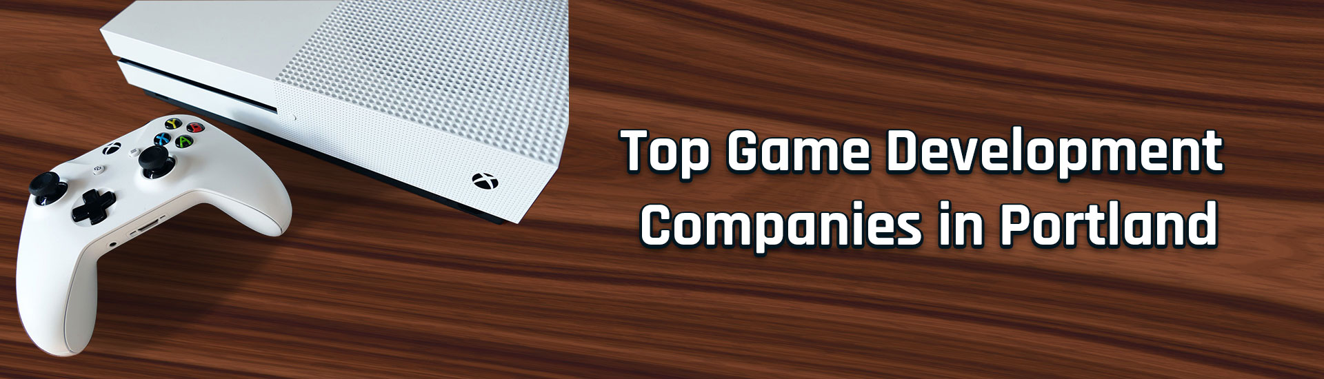 Top Game Development Companies in Portland