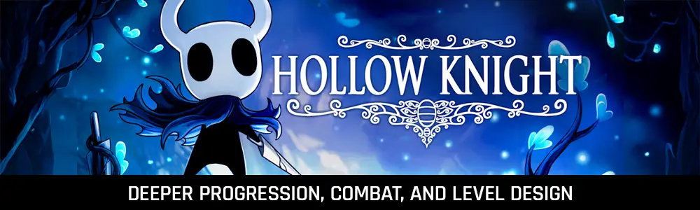  Hollow Knight shown as a medium-complexity game example, featuring detailed art, layered gameplay, and moderate development scope.